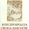 Rzeczpospolita Obojga Narodów. Część 1-3 - obrazek 3