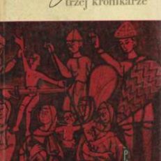 Trzej kronikarze.