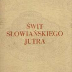 Świt słowiańskiego jutra