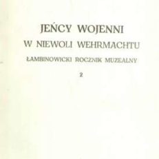 JEŃCY wojenni w niewoli Wehrmachtu