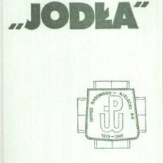 Jodła. Okręg Radomsko-Kielecki ZWZ-AK 1939 - 1945.