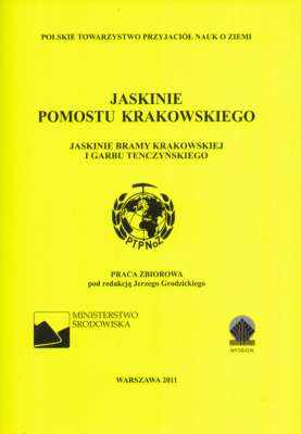 JASKINIE Pomostu Krakowskiego. Jaskinie Bramy Krakowskiej i Garbu Tenczyńskiego.