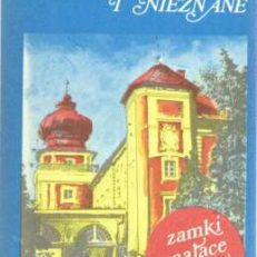 Znane i nieznane. Zamki pałace kościoły Polski Południowo-Wschodniej.