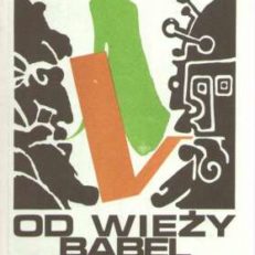 Od Wieży Babel do języka kosmitów. O językach sztucznych, uniwersalnych i międzynaodowych