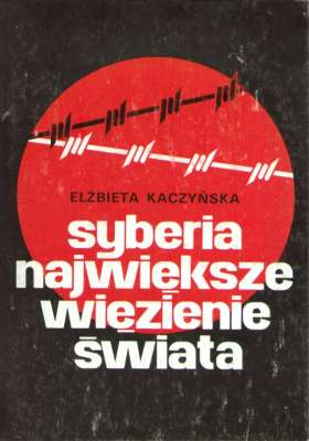 Syberia: największe więzienie świata (1815-1914)