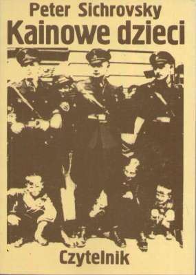 Kainowe dzieci (Rozmowy z potomkami hitlerowców)