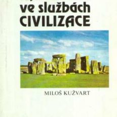 Kamen ve službach civilizace.
