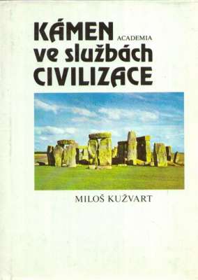 Kamen ve službach civilizace.
