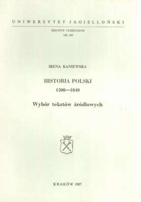 Historia Polski 1506 – 1648. Wybór tekstów źródłowych