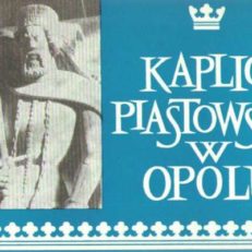 Kaplica Piastowska w Opolu