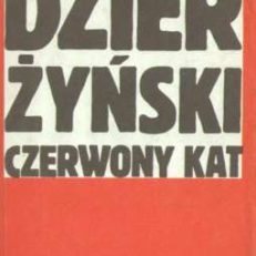 Dzierżyński - Czerwony kat