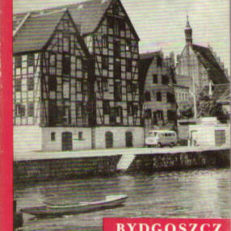 KATALOG zabytków sztuki w Polsce. Tom XI woj.bydgoskie z.3. Bydgoszcz i okolice