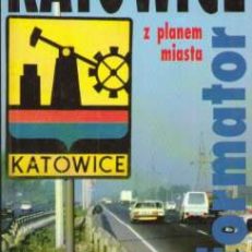 KATOWICE. Informator