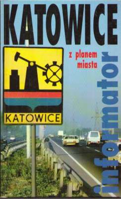 KATOWICE. Informator