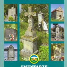 KALENDARZ Babiogórski 2008. Cmentarz, mogiły, miejsca pamięci, pomniki, obeliski, tablice pamiątkowe w gminach babiogórskich.