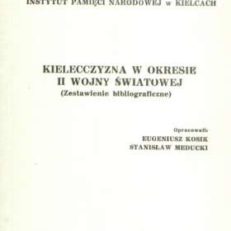 KIELECCZYZNA w okresie II wojny światowej (Zestawienie bibliograficzne)