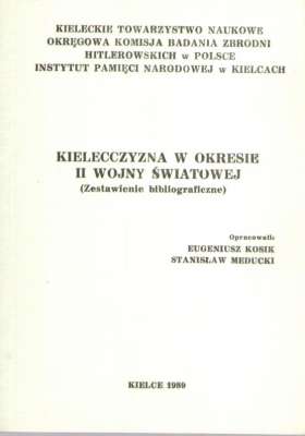 KIELECCZYZNA w okresie II wojny światowej (Zestawienie bibliograficzne)