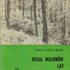 Kilka milionów lat historii lasów