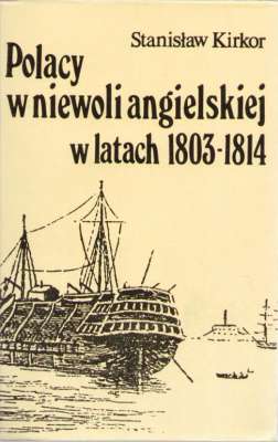 Polacy w niewoli angielskiej w latach 1803 – 1814