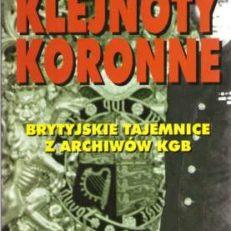 Klejnoty koronne. Brytyjskie tajemnice z archiwów KGB