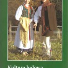 KULTURA ludowa Górali Babiogórskich. Praca zbiorowa pod redakcją Urszuli Janickiej-Krzywdy.