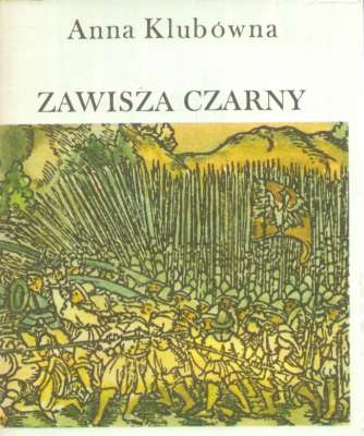 Zawisza Czarny w historii i legendzie