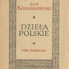 Dzieła polskie. Tom pierwszy - Tom drugi.