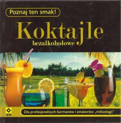 KOKTAJLE bezalkoholowe.