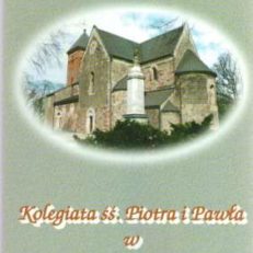 Kolegiata śś Piotra i Pawła w Kruszwicy. Świadek dziewięciu stuleci