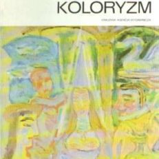 Koloryzm. Malarstwo polskie.