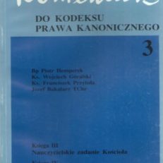 Księga III. Nauczycielskie zadanie Kościoła. Księga IV. Uświęcające zadanie Kościoła