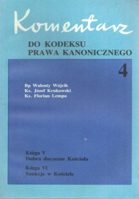 Księga V. Dobra doczesne Kościoła. Księga VI. Sankcje w Kościele