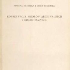 Konserwacja zbiorów archiwanych i bibliotecznych