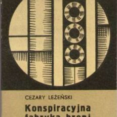 Konspiracyjna fabryka broni