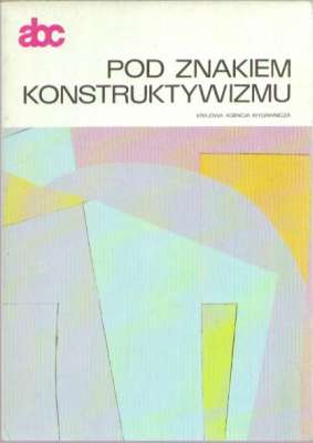 Pod znakiem konstruktywizmu. Malarstwo polskie.