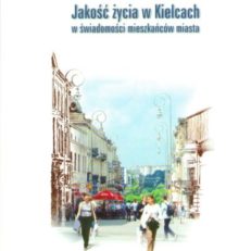Jakość życia w Kielcach w świadomości mieszkańców miasta. 