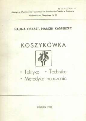 Koszykówka. Taktyka. Technika. Metodyka nauczania