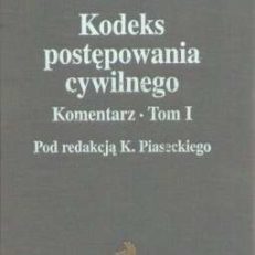 KODEKS Postępowania Cywilnego. Komentarz. Tom I - Tom II.