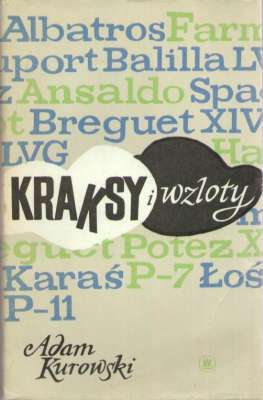 Kraksy i wzloty. Wspomnienia lotnika.