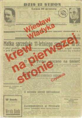 Krew na pierwszej stronie. Sensacyjne dzienniki Drugiej Rzeczypospolitej