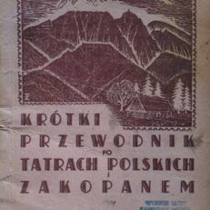 Krótki przewodnik po Tatrach Polskich i Zakopanem. Wydanie drugie.