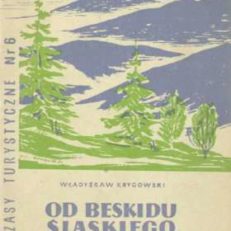 Od Beskidu Śląskiego po Orawę. Szlak beskidzki Bielsko-Biała - Czarny Dunajec.