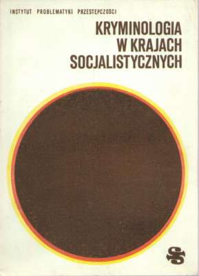 KRYMINOLOGIA w krajach socjalistycznych