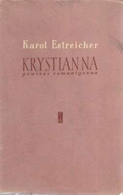 Krystianna. Powieść romantyczna.