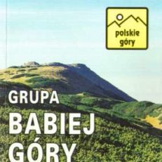 Grupa Babiej Góry, Policy i Jałowca. Beskid Żywiecki część III. Przewodnik turystyczny. Część polska i słowacka.
