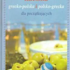 Kuchnia grecko-polska i polsko-grecka dla początkujących