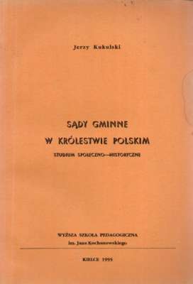 Sądy gminne w Królestwie Polskim. Studium społeczno-historyczne
