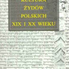KULTURA Żydów polskich XIX – XX wieku