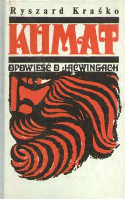 Kumat. Opowieść o Jaćwingach