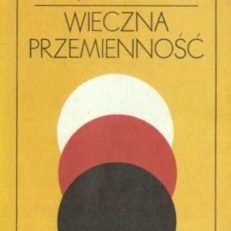 Wieczna przemienność. 